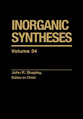 【预售】Inorganic Syntheses, Volume 34