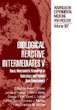 【预售】Biological Reactive Intermediates V: Basic