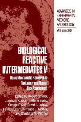 【预售】Biological Reactive Intermediates V: Basic