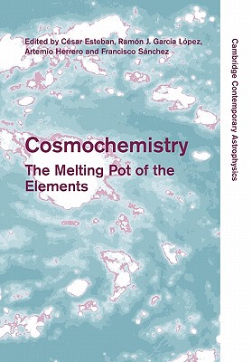 【预售】Cosmochemistry: The Melting Pot of the Elements