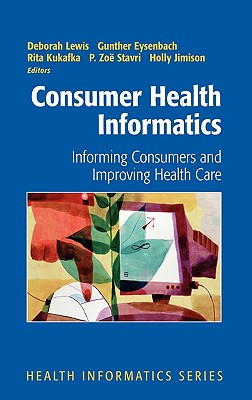 【预售】Consumer Health Informatics: Informing Consumers and-封面