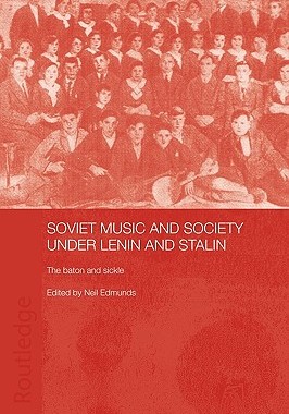 【预售】Soviet Music and Society Under Lenin and Stalin