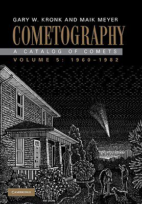 【预售】Cometography: Volume 5, 1960 1982: A Catalog of