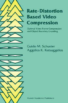 【预售】Rate-Distortion Based Video Compression: Optimal