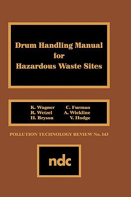 【预售】Drum Handling Manual for Hazardous Waste Sites