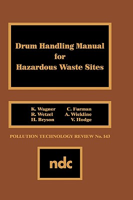 【预售】Drum Handling Manual for Hazardous Waste Sites