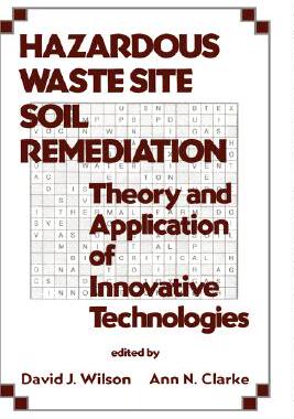 【预售】Hazardous Waste Site Soil Remediation: Theory and