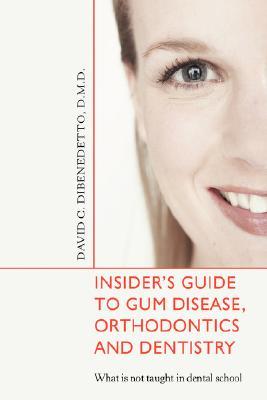 【预售】Insider's Guide to Gum Disease, Orthodontics and