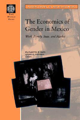【预售】The Economics of Gender in Mexico: Work, Family