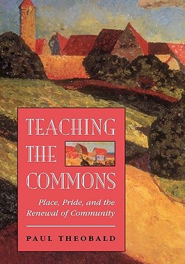 【预售】Teaching the Commons: Place, Pride, and the Renewal