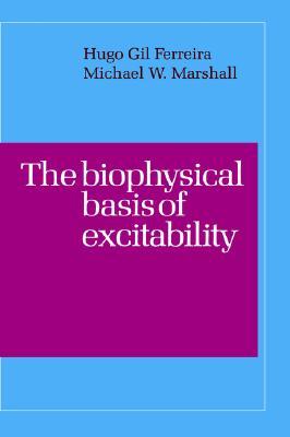 【预售】The Biophysical Basis of Excitability