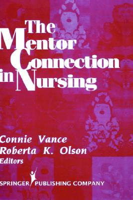 【预售】The Mentor Connection in Nursing the Mentor