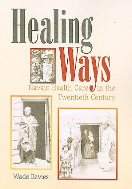 【预售】Healing Ways: Navajo Health Care in the Twentieth