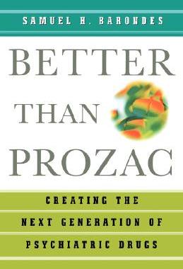 【预售】Better Than Prozac: Creating the Next Generation of
