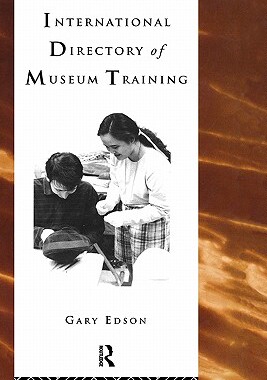 【预售】International Directory of Museum Training: Programs