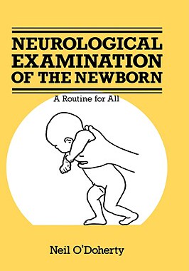 【预售】The Neurological Examination of the Newborn