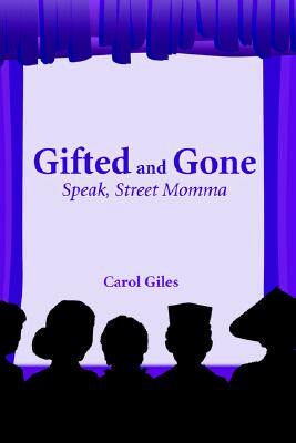 【预售】Gifted and Gone: Speak, Street Momma