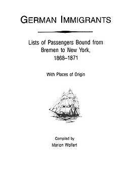 【预售】German Immigrants: Lists of Passengers Bound from