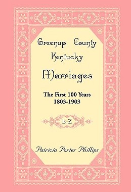 【预售】Greenup County, Kentucky Marriages: The First 100