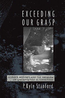 【预售】Exceeding Our Grasp: Science, History, and the