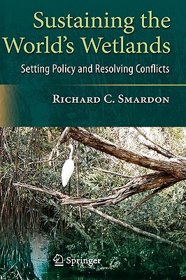 【预售】Sustaining the World's Wetlands: Setting Policy and
