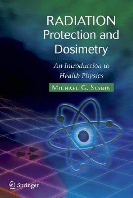 【预售】Radiation Protection and Dosimetry: An Introduction