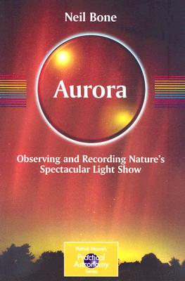 【预售】Aurora: Observing and Recording Nature's Spectacular