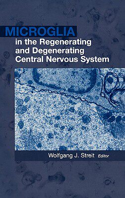 【预售】Microglia in the Regenerating and Degenerating