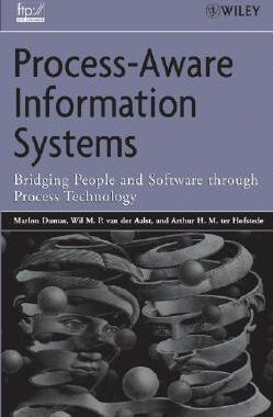 【预售】Process-Aware Information Systems: Bridging People
