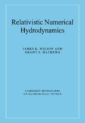 【预售】Relativistic Numerical Hydrodynamics