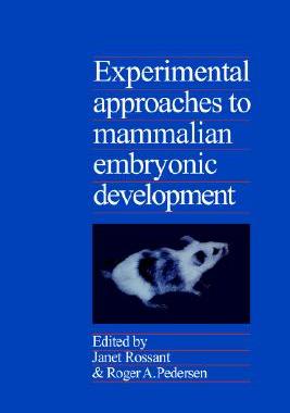 【预售】Experimental Approaches to Mammalian Embryonic