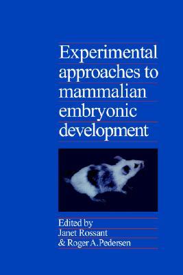 【预售】Experimental Approaches to Mammalian Embryonic