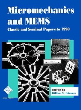 【预售】Micromechanics And Mems: Classic And Seminal Papers