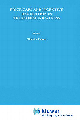 【预售】Price Caps and Incentive Regulation in