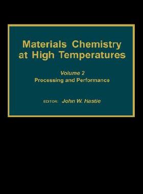 【预售】Materials Chemistry at High Temperatures: Volume 2: