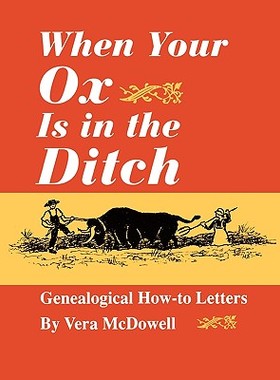 【预售】When Your Ox Is in the Ditch. Genealogical How-To