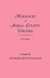 【预售】Marriages of Amelia County, Virginia 1735-1815