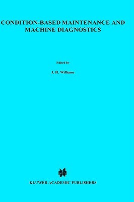 【预售】Condition-Based Maintenance and Machine Diagnostics