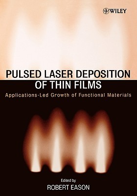 【预售】Pulsed Laser Deposition Of Thin Films: