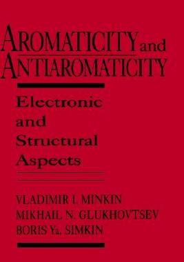 【预售】Aromaticity And Antiaromaticity Electronic And
