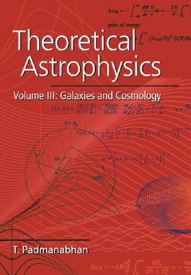 【预售】Theoretical Astrophysics: Volume 3, Galaxies and