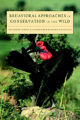 【预售】Behavioral Approaches to Conservation in the Wild