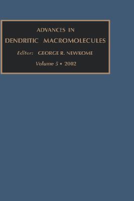 【预售】Advances in Dendritic Macromolecules, Volume 5