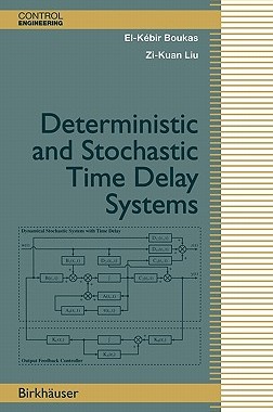 【预售】Deterministic and Stochastic Time-Delay Systems