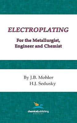 【预售】Electroplating for the Metallurgist, Engineer and