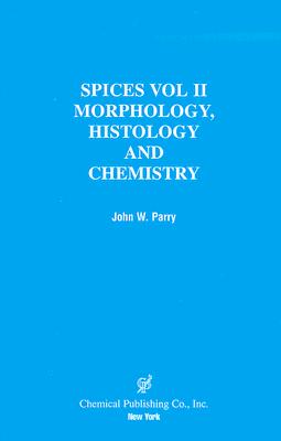 【预售】Spices: Morphology Histology Chemistry