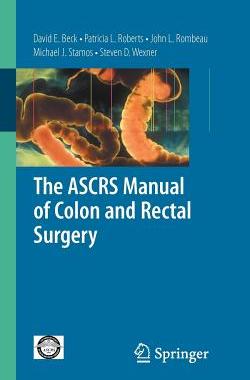 【预售】The ASCRS Manual of Colon and Rectal Surgery