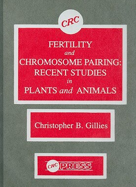 【预售】Fertility and Chromosome Pairing: Recent Studies in