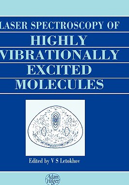 【预售】Laser Spectroscopy of Highly Vibrationally Excited