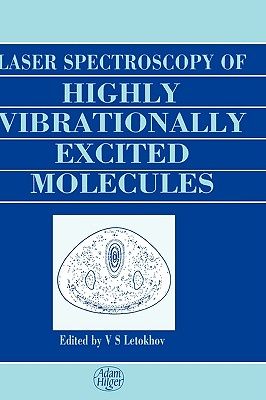 【预售】Laser Spectroscopy of Highly Vibrationally Excited